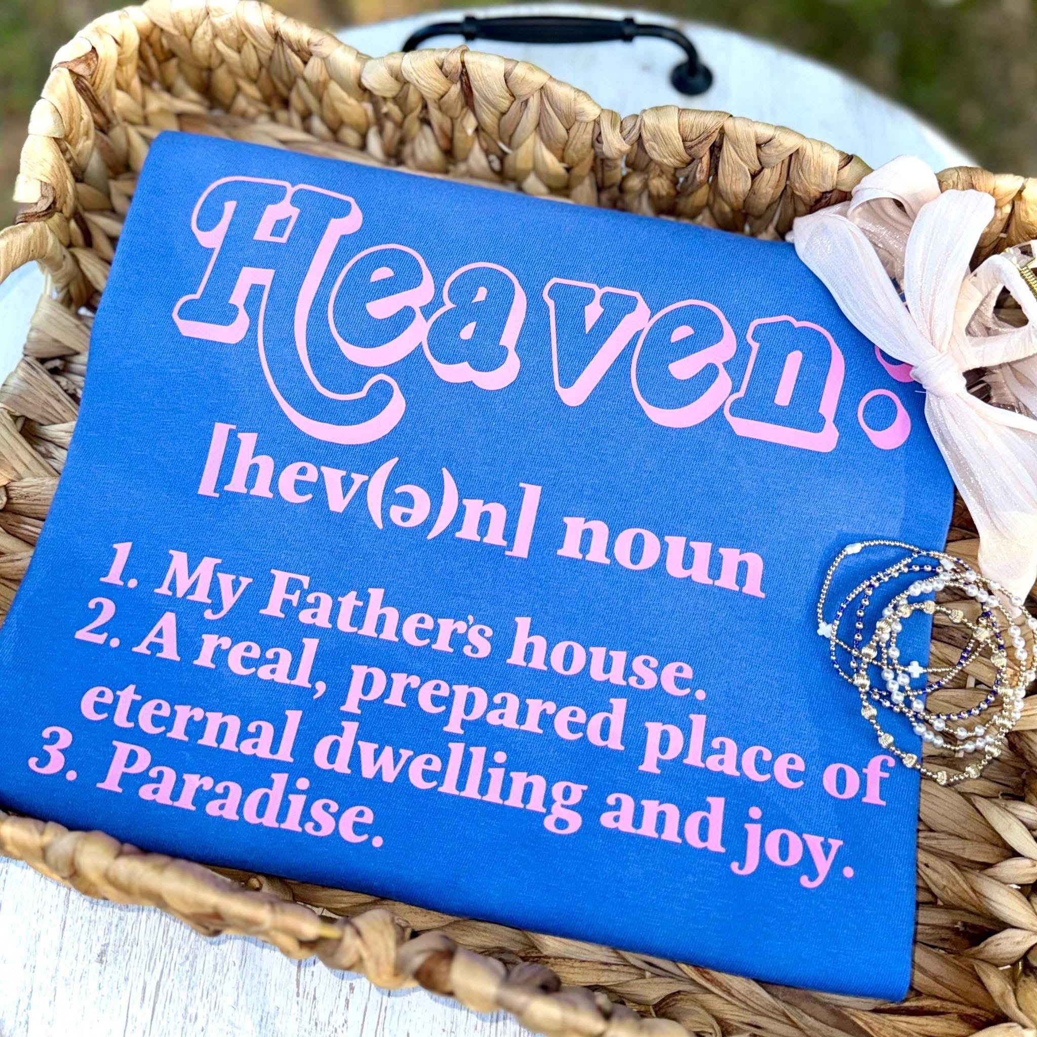 My definition of Heaven tee